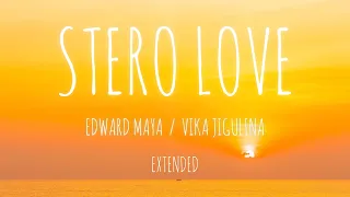 Stero Love - Edward Maya & Vika Jigulina - Extended