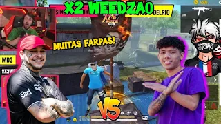 MUITAS FARPAS! DANTES E DELRIO VS SINCE E STEIKE 2X2 INÉDITO! PEGOU FOGO! - X2 WEEDZÃO