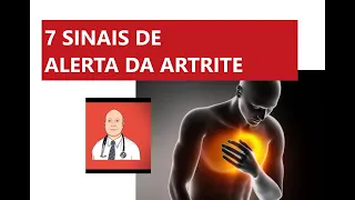 Os 7 sinais de alerta para complicações graves da artrite reumatoide.