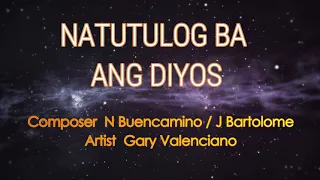 NATUTULOG BA ANG DIYOS - GARY VALENCIANO (Karaoke Version)