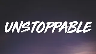 Sia - Unstoppable (Lyrics)