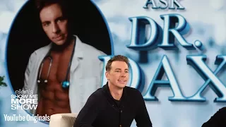 Ask Dr. Dax Shepard