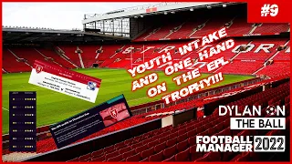 First Youth Intake and One hand on the EPL!! | Football Manager 22 Man United Rebuild | Episode Nine