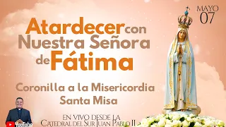 EN VIVO🔴ATARDECER: CONSAGRACIÒN, ROSARIO Y SANTA MISA DIA 27 | 07 DE MAYO