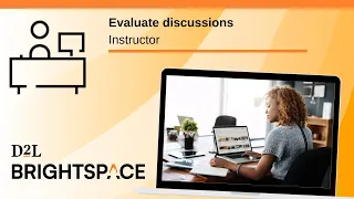 Evaluate discussions | Instructor