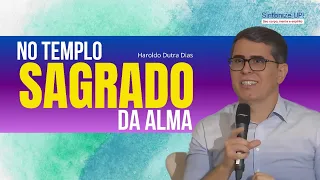 No templo SAGRADO da Alma | Haroldo Dutra Dias ✂️ cortes Palestra Espírita