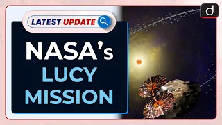 NASA’s Lucy Mission  : Latest update | Drishti IAS English