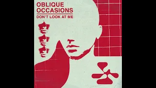 Oblique Occasions - don't look at me