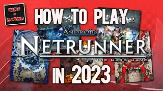 How to Play ANDROID NETRUNNER in 2023