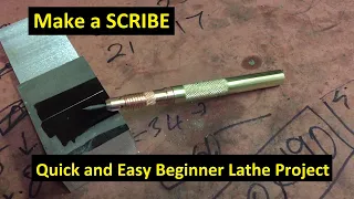 Make a Scribe - Quick Easy Lathe Project for Beginners