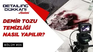 En Kapsamlı Demir Tozu Temizliği | Detailing Dükkanı’nda “Nasıl Yapıyoruz" Eğitim Serisi | Bölüm #05