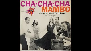Cha Cha Cha Mambo - La Playa Sextet