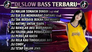 DJ SLOW BASS 2024 || DJ_MALAM SEMAKIN DINGIN & SIA SIA MENGHARAP CINTAMU FULL ALBUM