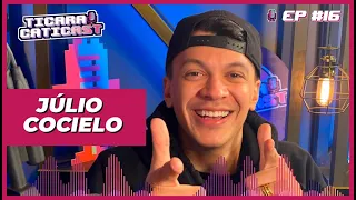 JÚLIO COCIELO  - TICARACATICAST | EP 16