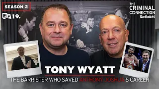 Tony Wyatt - Barrister who SAVED Anthony Joshua's career!