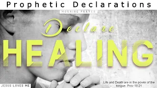 [POWERFUL!] Decree and Declare your Healing! Prophetic declarations & decrees for healing // Prayer