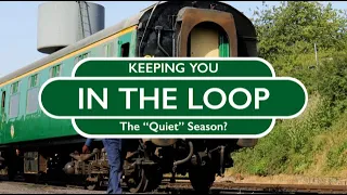Keeping You In The Loop - The 'Quiet' Season?