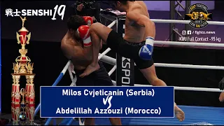 SENSHI 19: -95 kg, Milos Cvjeticanin (Serbia) vs Abdelillah Azzouzi (Morocco) | KWU FULL CONTACT