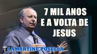 Lamartine Posella - 7 MIL ANOS E A VOLTA DE JESUS