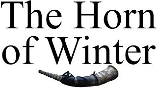 The Horn of Winter: will Joramun’s Horn destroy the Wall?