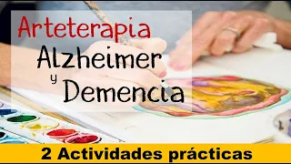 ACTIVIDADES de arteterapia para personas con ALZHEIMER y DEMENCIA