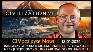 CIVokalypse Now! MP-Event CIVILIZATION VI | 18.01.2024 [Deutsch]