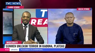(ANALYSIS) Gunmen Unleash Terror in Kaduna, Plateau State