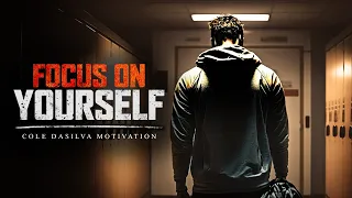 FOCUS ON YOURSELF - Powerful Motivational Speech