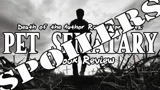 Pet Sematary by Stephen King: A Spoilers Book Review