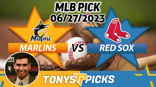 Miami Marlins vs. Boston Red Sox 6/27/2023 FREE MLB Picks and Predictions on MLB Betting Tips