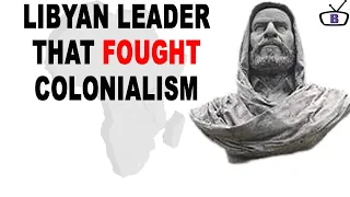 Omar al Mukhṭār Muḥammad Libyan leader who fought colonialism