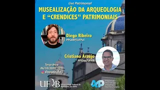 ☞ Live Patrimonial 23 : Musealização da Arqueologia e "Crendices" Patrimoniais