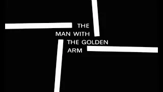 The Man with the Golden Arm - Elmer Bernstein