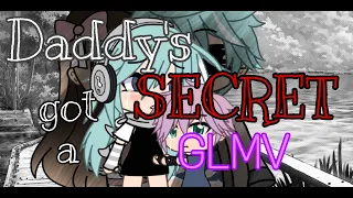 Daddy's got a Secret 💔~ GLMV ~Gacha Life~Part one