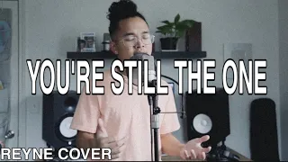 REYNE COVER -You're still the one (Lyrics)