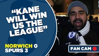 Norwich 0-3 Spurs | “KANE WILL WIN US THE LEAGUE" | Fan Cam