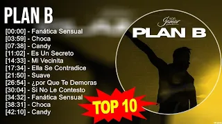 Plan B 2023 MIX ~ Top 10 Best Songs ~ Greatest Hits ~ Full Album