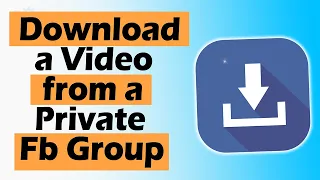 How to Download a Video from a Private Facebook Group 2023