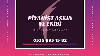 Piyanist AŞKIN - 2017- KUCHEK Seviyorum ANLASANA Pompa