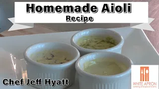 Best Homemade Aioli Recipe - White Apron Catering