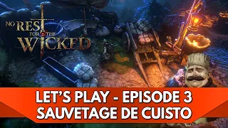 No Rest for the Wicked Let's Play FR : Episode 3 - Sauvetage de Cuistot 👨‍🍳