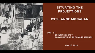 Situating the Projections with Anne Monahan
