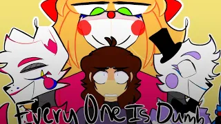 EVERYONE IS DUMB // Animation Meme // FNAF Sister Location