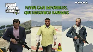 GTA 5 - RETOS MUY DIFÍCILES QUE NO TE DEJARÁN DORMIR