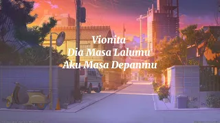 Vionita - Dia Masa Lalumu Aku Masa Depanmu (SpeedUp+Reverb)