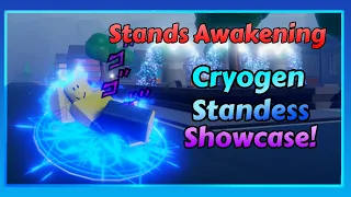 [SA] NEW Cryogen Standless SHOWCASE! | Stands Awakening