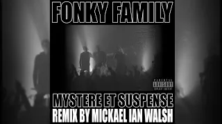 Fonky Family - Mystère et Suspense [Remix par Mickael IAN Walsh]