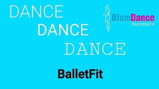 Live BalletFit Workout - BalletFit week 6 - Dansstudio BlomDance