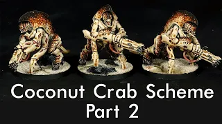 Tyranid 'Coconut Crab' Paint Scheme Tutorial (Part 2)