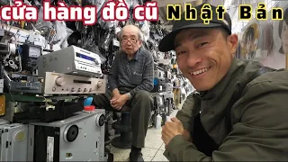 Cửa hàng đồ cũ ở Nhật Bản,đến khu chợ Trời có rất nhiều linh kiện đồ cũ và đồ cổ